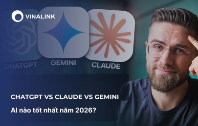 ChatGPT vs Claude vs Gemini: AI nào tốt nhất năm 2026?